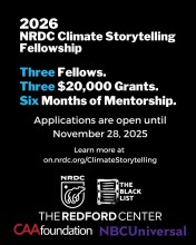 2026 NRDC Climate Storytelling Fellowship: A Unique Opportunity for Writers to Highlight Climate Issues