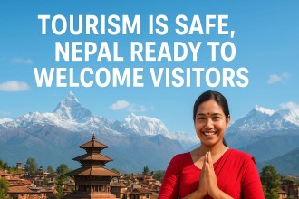Tourism Sector Revives: Nepal Declares Safe and Ready to Welcome Visitors