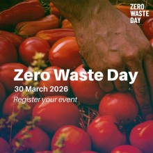 Zero Waste Starts on Your Plate: Global Momentum Builds for International Zero Waste Day 2026