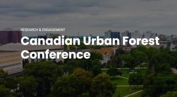 16th Canadian Urban Forest Conference to Bring Urban Forestry Community Together in Québec City